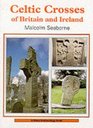 Celtic crosses of Britain and Ireland