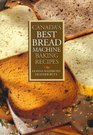 Canada's Best Bread Machine Baking Recipes