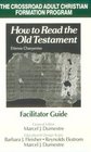 Facilitator Guide For How To Read the Old Testament Facilitator's Guide