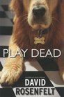 Play Dead (Andy Carpenter, Bk 6)