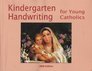 Kindergarten Handwriting for Young Catholics