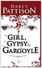 The Girl the Gypsy and the Gargoyle