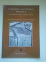 Planning for the Past Volume 2 An Assessment of Archaeological Assessments 198291