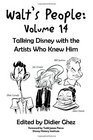 Walt's People Volume 14 Talking Disney with the Artists Who Knew Him
