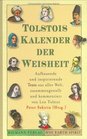 Tolstois Kalender der Weisheit Aufbauende und inspirierende Texte aus aller Welt