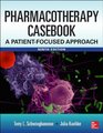 Pharmacotherapy Casebook A PatientFocused Approach 9/E