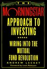 The Morningstar Approach to Investing  Wiring into the Mutual Fund Revolution