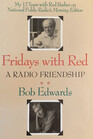 Fridays with Red  A Radio Friendship