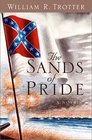The Sands of Pride A Novel of the Civil War