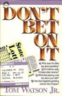 Don't bet on it