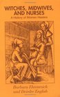 Witches, Midwives, and Nurses: A History of Women Healers (Glass Mountain Pamphlet, No 1)