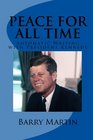 PEACE FOR ALL TIME Automatic Writing with President Kennedy