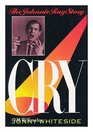 Cry The Johnnie Ray Story