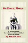 Go Down Moses The Story of Harriet Tubman