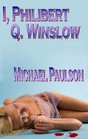 I Philibert Q Winslow
