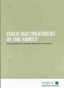 Child Maltreatment in the Family The Experience of a National Sample of Young People
