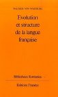 Evolution et structure de la langue francaise