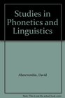 Studies in Phonetics and Linguistics