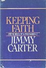 Keeping Faith: Memoirs of a President