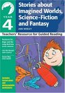 Year 4 Stories About Imagined Worlds Science Fiction and Fantasy