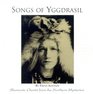 Songs of Yggdrasil Shamanic Chants from the Northern Mysteries