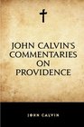 John Calvin's Commentaries on Providence