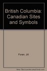 British Columbia Canadian Sites and Symbols