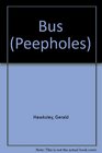 Peephole Bus
