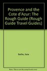 Provence and the Cote D'azur The Rough Guide Second Edition