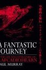 A Fantastic Journey The Life and Literature of Lafcadio Hearn