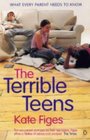 The Terrible Teens What Every Parent Needs to Know