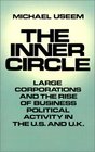 The Inner Circle Large Corporations and the Rise of Business Political Activity in the US and UK