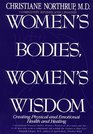 Women's Bodies Women's Wisdom  Creating Physical and Emotional Health and Healing