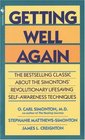 Getting Well Again The Bestselling Classic About the Simontons' Revolutionary Lifesaving Self Awareness Techniques
