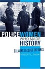 Policewomen Who Made History Breaking through the Ranks