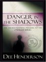 Danger in the Shadows (Walker Large Print Books)