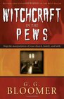 Witchcraft in the Pews