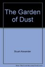 The Garden of Dust