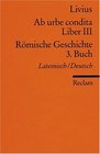 Ab urbe condita Liber III / Rmische Geschichte 3 Buch