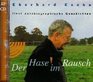 Der Hase im Rausch 2 CDs Eberhard Esche liest autobiographische Geschichten