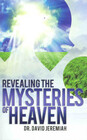 Revealing the Mystreries of Heaven