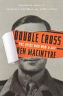Double Cross: The True Story of the D-Day Spies