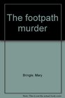 The footpath murder