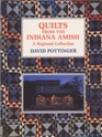 Quilts from the Indiana Amish A Regional Collection