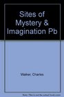 Sites of Mystery  Imagination