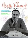 Walt Disney  His Life in Pictures