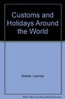 Customs and Holidays Around the World