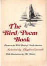 The bird/poem book Poems on the wild birds of North America