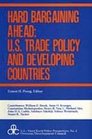 Hard Bargaining Ahead US Trade Policy and Developing Countries