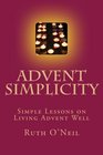 Advent Simplicity Simple Lessons on Living Advent Well